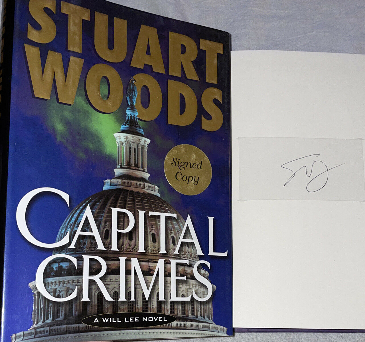 Signed Copy Will Lee Novel Ser. Capital Crimes Book Stuart Woods Hardcover Hc Dj