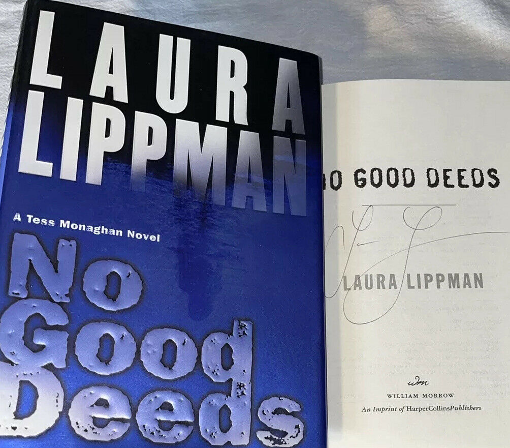 Signed Tess Monaghan No Good Deeds Book Laura Lippman 1st Ed. Hardcover Hc Dj