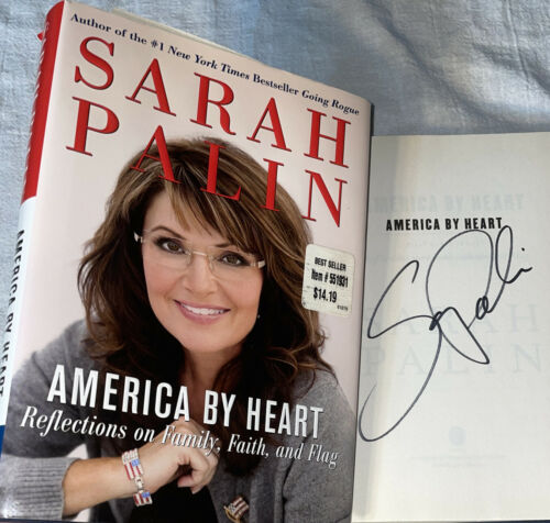 Signed Sarah Palin Book America By Heart Signed In Alaska Governor 1st Ed. Hc Dj