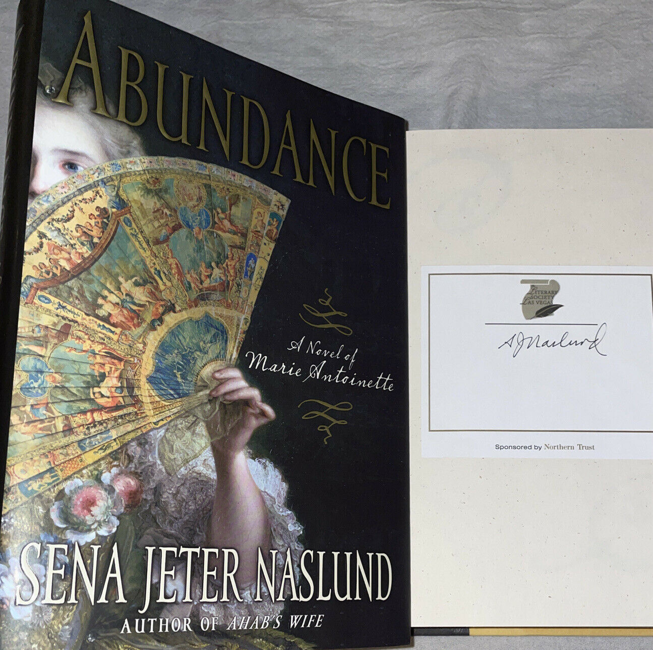 Signed Abundance Marie Antoinette Book Sena Jeter Naslund 1st Ed. Hardcover Dj