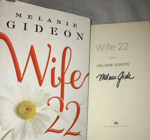 Hand Signed Melanie Gideon Autographed Book Wife 22 1st. Edition Hardcover Hc Dj