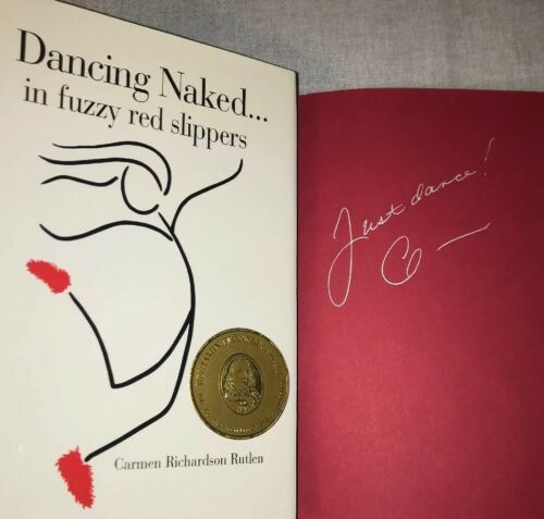 Signed Carmen Richardson Rutlen Book Dancing Naked In Fuzzy Red Slippers 1st Ed